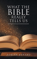 What the Bible Really Tells Us B09YL9CQLM Book Cover