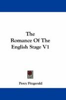 The Romance Of The English Stage V1 1163621137 Book Cover