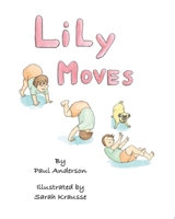 Lily Moves B08PJWJYRH Book Cover
