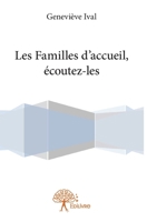 Les Familles d'accueil, écoutez-les (French Edition) 2332938036 Book Cover