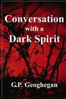 Conversation With A Dark Spirit 1440435421 Book Cover