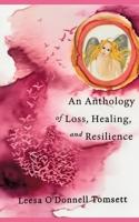 An Anthology of Loss, Healing, and Resilience B0GZMR8T9G Book Cover