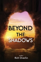 Beyond the Shadows 1963017404 Book Cover