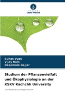 Studium der Pflanzenvielfalt und Ökophysiologie an der KSKV Kachchh University (German Edition) 6630118197 Book Cover