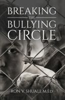 Breaking the Bullying Circle 0692751734 Book Cover