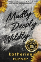 Madly Deeply Wildly 1955735115 Book Cover