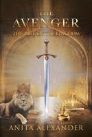 The Avenger: The Rise of the Kingdom 0648543609 Book Cover