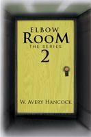 Elbow Room the Series Part II 1441552308 Book Cover