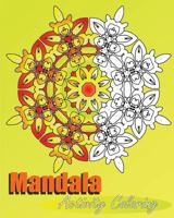 Mandala Activity Coloring: 50 Arts Coloring Designs, Inspire Creativity, Stress Management Coloring Book For Adults, Mindfulness Workbook and Art Color Therapy 1541221494 Book Cover