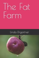 The Fat Farm B08HTG6LR3 Book Cover