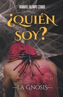 ¿Quién soy?: La gnosis (Spanish Edition) 8410903113 Book Cover