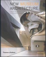 New Museum Architecture: Innovative Buildings from Around the World (Architecture & Design S.) 0500285802 Book Cover