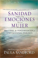Sanidad Para Las Emociones de La Mujer: Sea Libre de Pensamientos y Sentimientos Daninos 1599790459 Book Cover