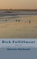 Rich Fulfillment Revised: An insight to your God given assignment 149758745X Book Cover