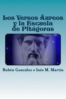 Los Versos Aureos y La Escuela de Pitagoras 1479231347 Book Cover