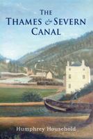 The Thames and Severn Canal 184868035X Book Cover