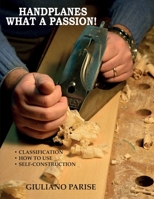 Handplanes What a Passion! B0CW2ZJMY8 Book Cover