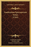 Laudensium Episcoporum Series (1763) 1166051145 Book Cover