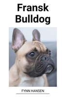 Fransk Bulldog B0BVMXKFBM Book Cover