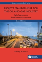 Project Management for the Oil and Gas Industry 1032647191 Book Cover