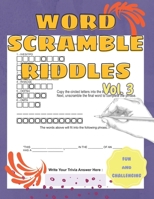 Fun and Challenging Word Scramble Riddles Word Jumbles to Unscramble Volume 3: Part Of A Word Scramble Books For Adults Series B0CQRRJ4WR Book Cover