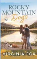 Rocky Mountain Dogs (Amore nelle Montagne Rocciose 3) (Italian Edition) B0DVPP5VH7 Book Cover