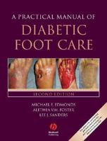 A Practical Manual of Diabetic Foot Care 1405161477 Book Cover