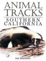 Animal Tracks of Southern California 1551051052 Book Cover