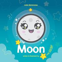 Little Astronomer: The Moon (Kid Lit Science Book 3) 1079163026 Book Cover