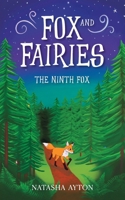The Ninth Fox (Fox and Fairies) 177759393X Book Cover