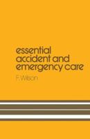 Essential Accident and Emergency Care 0852003072 Book Cover