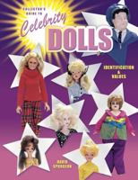 Collector's Guide to Celebrity Dolls: Identification & Values 1574322435 Book Cover