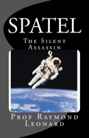 Spatel - The Silent Assassin 1453896155 Book Cover