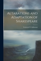 Altarations and Adaptation of Shakespeare 1022003429 Book Cover