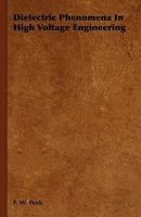 Dielectric Phenomena in High Voltage Engineering 1015472575 Book Cover