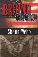 Behind the Brick 1482739186 Book Cover