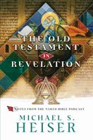 John's Use of the Old Testament in the Book of Revelation: Notes from the Naked Bible Podcast null Book Cover