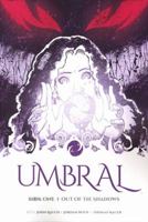 Umbral, Vol. 1: Out of the Shadows 1607069849 Book Cover