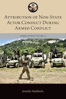 Attribution of Non-State Actor Conduct During Armed Conflict 0197842658 Book Cover