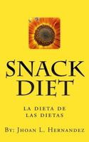 snack diet: la dieta de las dietas 1466369582 Book Cover