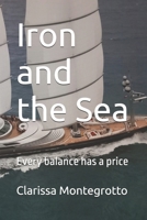 Iron and the Sea: Every balance has a price B0GRGVW96W Book Cover