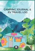 Camping Journal: Camping Logbook: Camping Journal & RV Travel Logbook, Camping Journal: Vintage Camper Adventure: Road Trip Planner, Caravan Travel Journal, Glamping Diary, Camping Memory Keepsake: RV 170949817X Book Cover