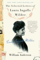 The Selected Letters of Laura Ingalls Wilder 0062419692 Book Cover