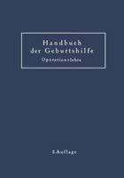 Geburtshilfliche Operationslehre: Erganzungsband Zum Handbuch Der Geburtshilfe 3642503527 Book Cover