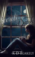 Secrets in the Dark 0988662604 Book Cover