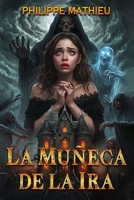 La Muñeca de la Ira: El Nacimiento del Aswang (Spanish Edition) B0DSW5VSTS Book Cover