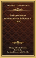 Ivrisprvdentiae Anteivstinianae Reliqvias V1 (1908) 1167707710 Book Cover