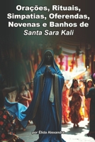 Santa Sara Kali e Suas Orações, Rituais, Simpatias, Oferendas, Novenas e Banhos (Portuguese Edition) B0CV43KZ27 Book Cover