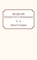 My Life with Tourette Syndrome 1449098789 Book Cover