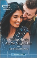 Falling Again for the Single Dad 133514966X Book Cover